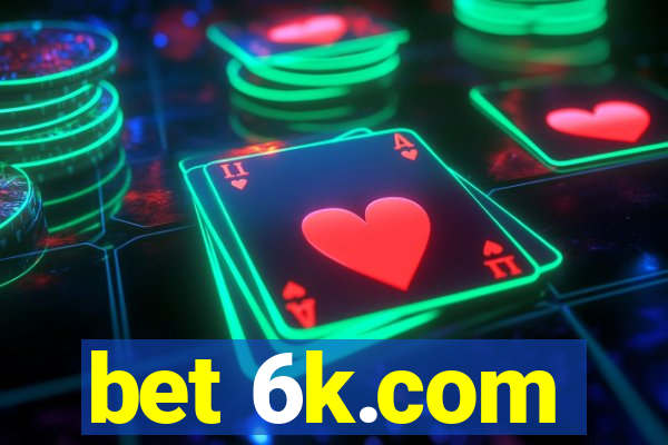 bet 6k.com